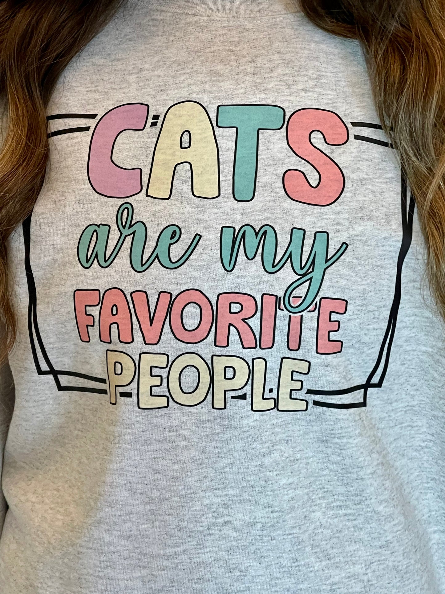 Cats are my favorite people crewneck