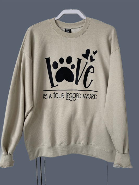 Love Is A Four Legged Word Crewneck